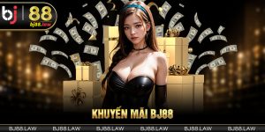 Khuyến Mãi BJ88 | Tổng Hợp Chương Trình Hot Nhất