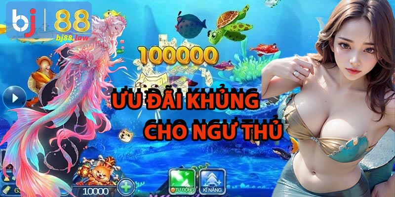 Nhiều ưu đãi khủng cho ngư thủ khi chơi bắn cá